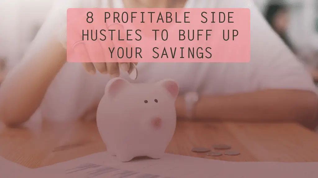 8_Profitable_Side_Hustles_to_Buff_Up_your_Savings
