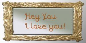 hey love you - just mirror