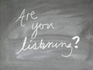 Are you listening?